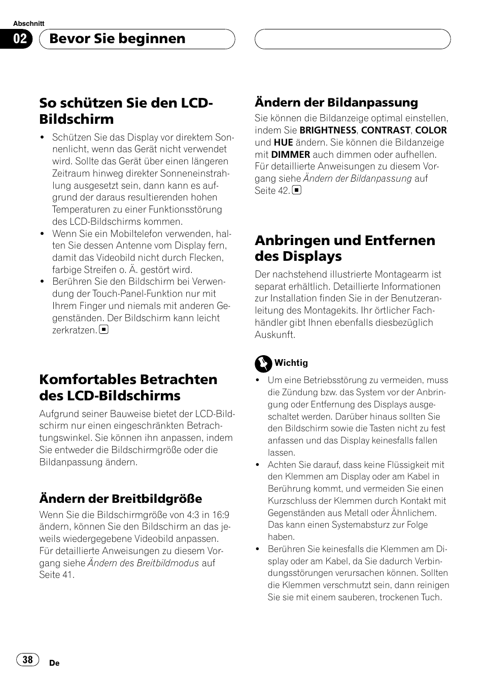 So schützen sie den lcd-bildschirm, Komfortables betrachten des lcd, Bildschirms | Ändern der breitbildgröße 38, Ändern der bildanpassung 38, Anbringen und entfernen des displays, So schützen sie den lcd- bildschirm, Komfortables betrachten des lcd-bildschirms, Bevor sie beginnen | Pioneer AVD-W7900 User Manual | Page 38 / 117