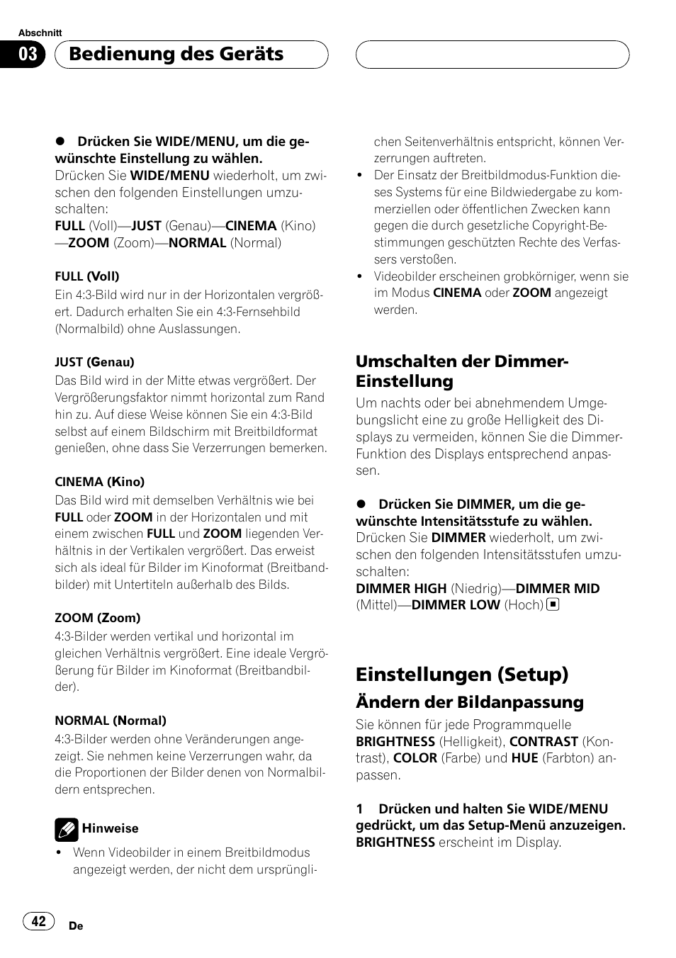 Umschalten der dimmer, Einstellung, Einstellungen (setup) | Ändern der bildanpassung 42, Bedienung des geräts, Umschalten der dimmer- einstellung, Ändern der bildanpassung | Pioneer AVD-W7900 User Manual | Page 42 / 117