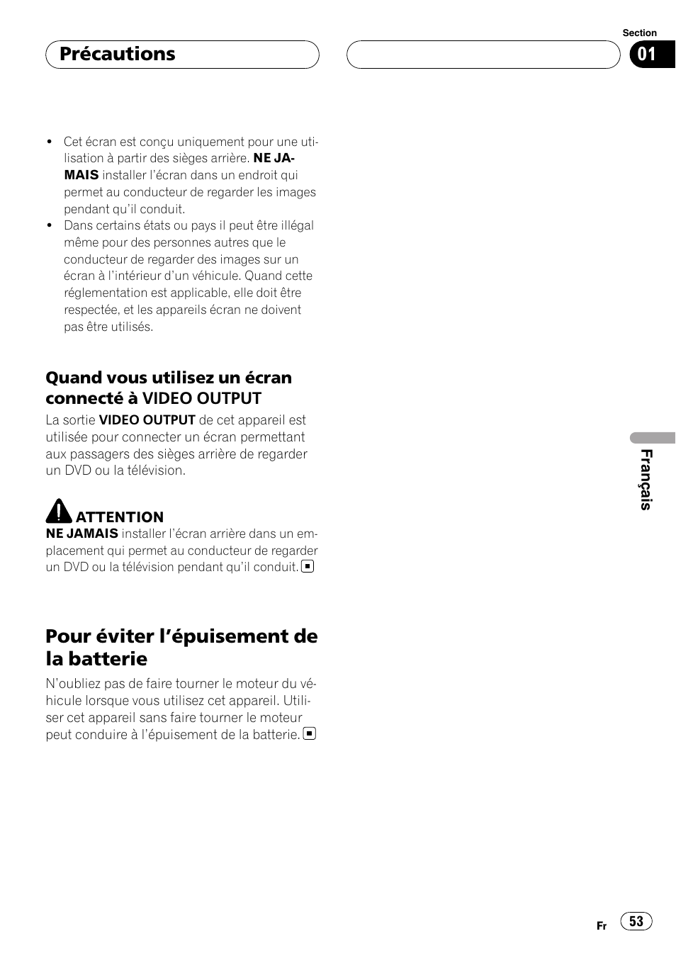 Quand vous utilisez un écran connecté, À video output, Pour éviter l | Épuisement de la batterie 53, Pour éviter l ’épuisement de la batterie, Précautions | Pioneer AVD-W7900 User Manual | Page 53 / 117