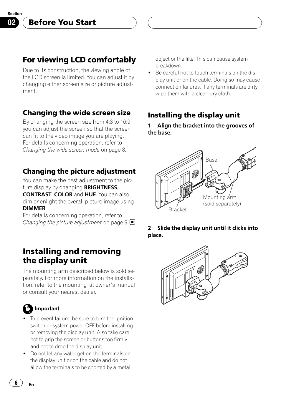 For viewing lcd comfortably, Changing the wide screen size 6, Changing the picture adjustment 6 | Installing and removing the display unit, Installing the display unit 6, Before you start | Pioneer AVD-W7900 User Manual | Page 6 / 117