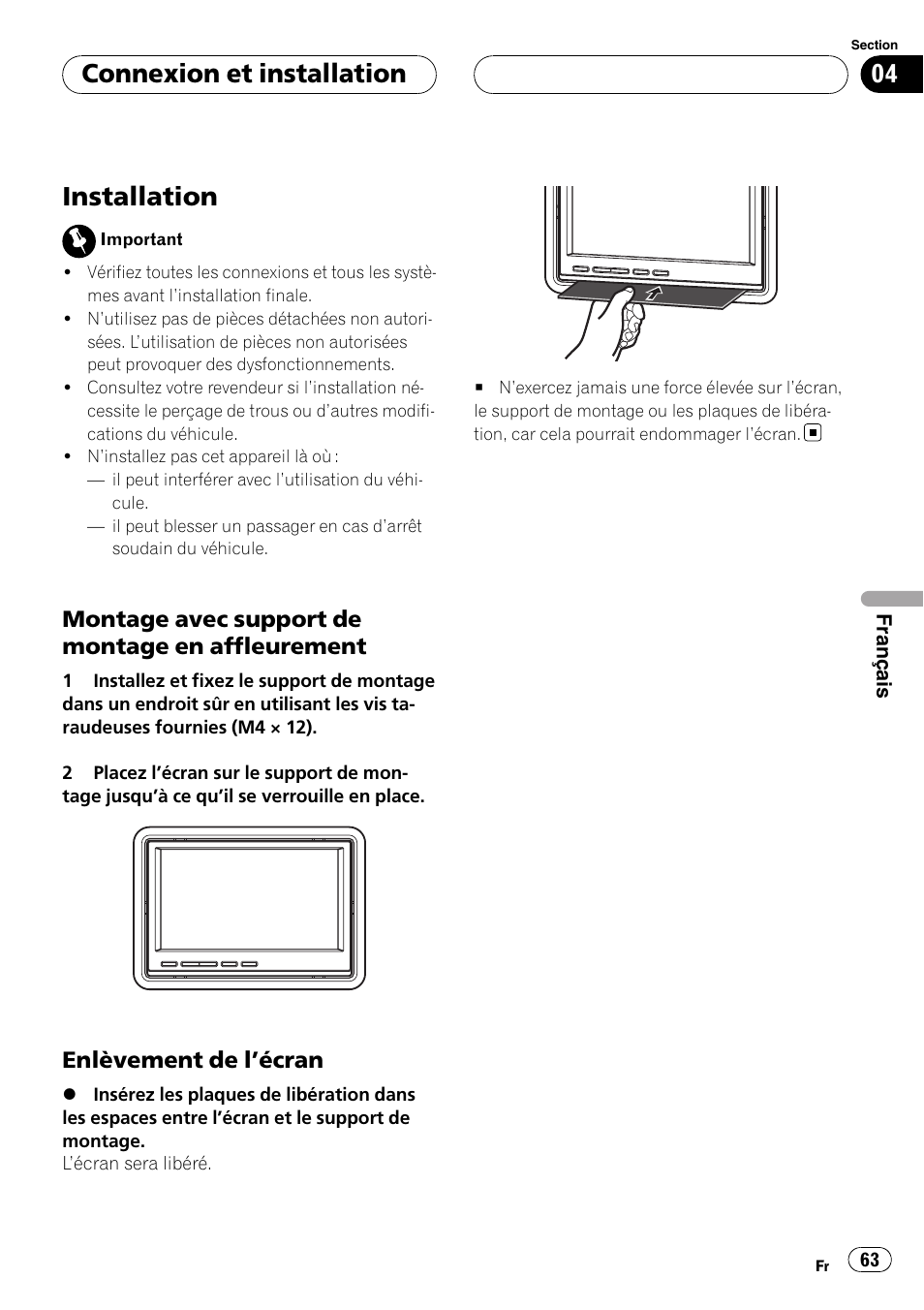 Installation, Montage avec support de montage en, Affleurement | Enlèvement de l’écran 63, Connexion et installation, Montage avec support de montage en affleurement, Enlèvement de l ’écran | Pioneer AVD-W7900 User Manual | Page 63 / 117