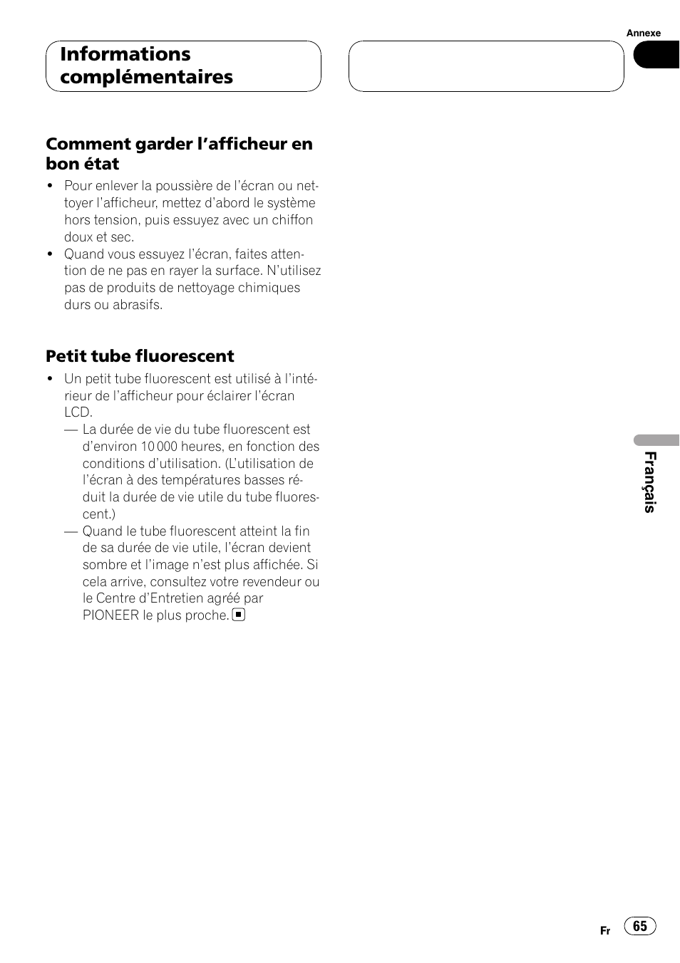 Comment garder l’afficheur en bon, État, Petit tube fluorescent 65 | Informations complémentaires, Comment garder l ’afficheur en bon état, Petit tube fluorescent | Pioneer AVD-W7900 User Manual | Page 65 / 117