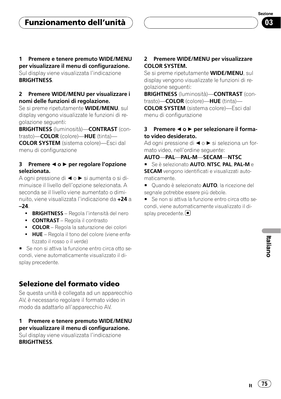 Selezione del formato video 75, Funzionamento dell ’unità, Selezione del formato video | Pioneer AVD-W7900 User Manual | Page 75 / 117