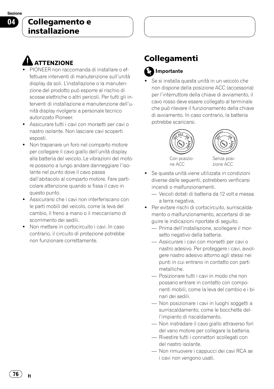 Collegamento e installazione collegamenti, Collegamenti, Collegamento e installazione | Attenzione | Pioneer AVD-W7900 User Manual | Page 76 / 117