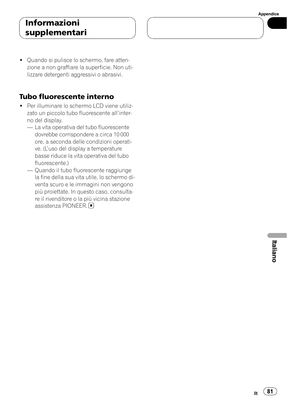 Tubo fluorescente interno 81, Informazioni supplementari, Tubo fluorescente interno | Pioneer AVD-W7900 User Manual | Page 81 / 117