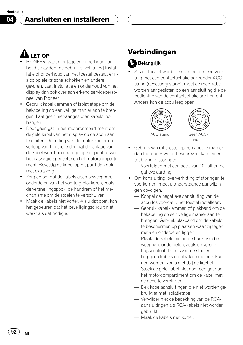 Aansluiten en installeren verbindingen, Verbindingen, Aansluiten en installeren | Let op | Pioneer AVD-W7900 User Manual | Page 92 / 117