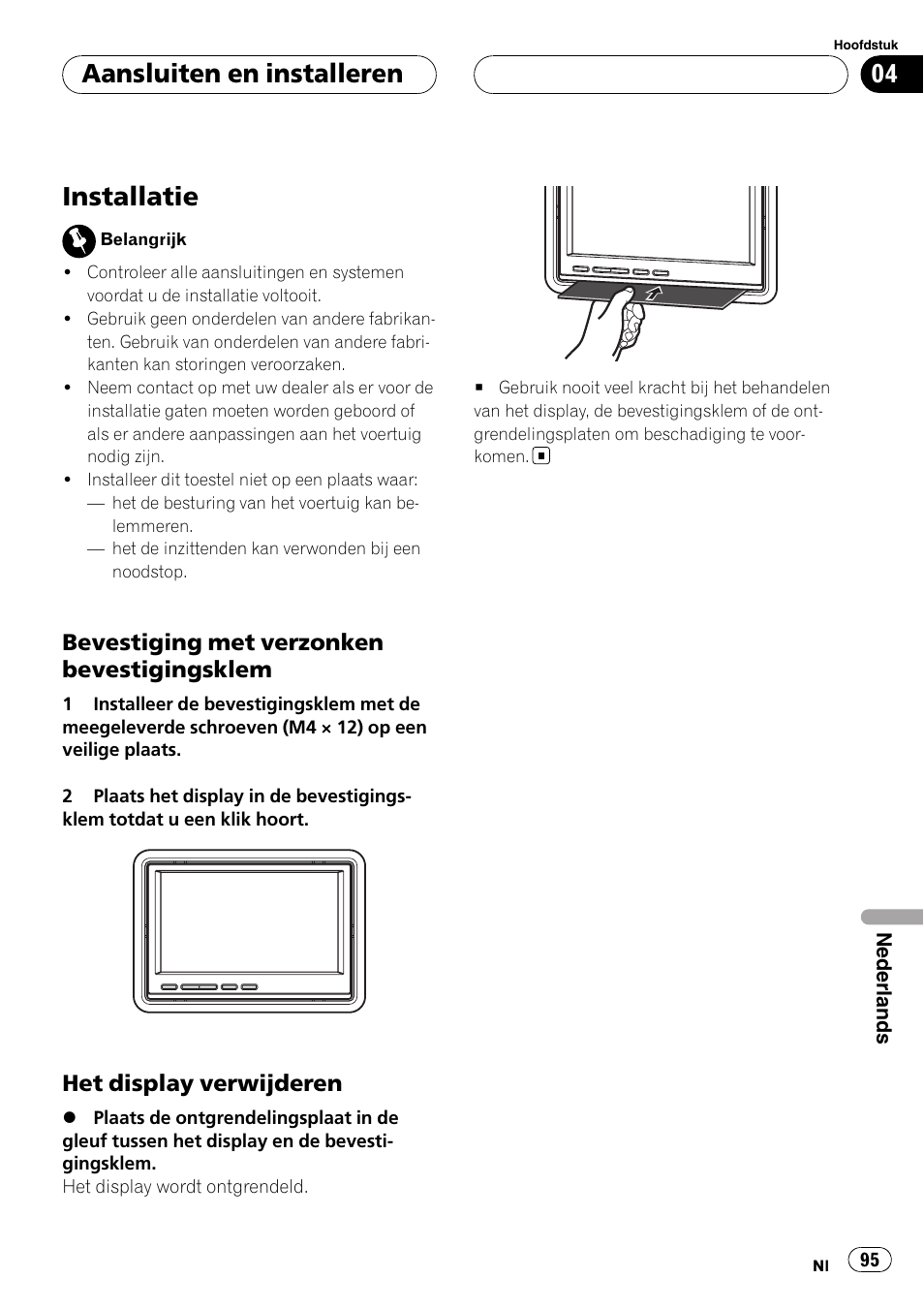 Installatie, Bevestiging met verzonken, Bevestigingsklem | Het display verwijderen 95, Aansluiten en installeren, Bevestiging met verzonken bevestigingsklem, Het display verwijderen | Pioneer AVD-W7900 User Manual | Page 95 / 117