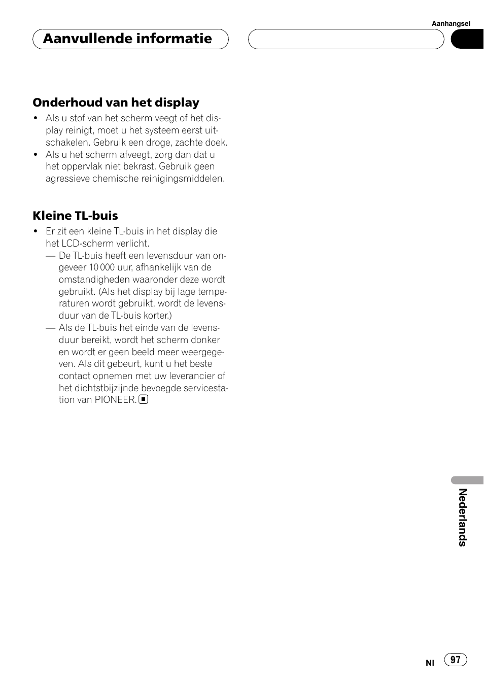 Onderhoud van het display 97, Kleine tl-buis 97, Aanvullende informatie | Pioneer AVD-W7900 User Manual | Page 97 / 117