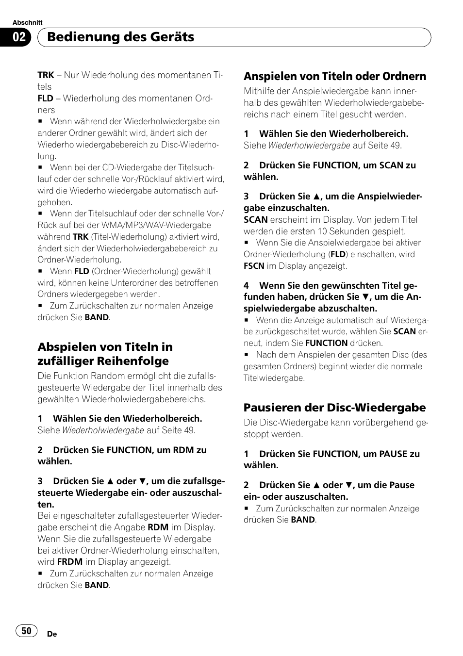 Abspielen von titeln in zufälliger, Reihenfolge, Anspielen von titeln oder ordnern 50 | Pausieren der disc-wiedergabe 50, Bedienung des geräts, Abspielen von titeln in zufälliger reihenfolge, Anspielen von titeln oder ordnern, Pausieren der disc-wiedergabe | Pioneer DEH-2900MPB User Manual | Page 50 / 60