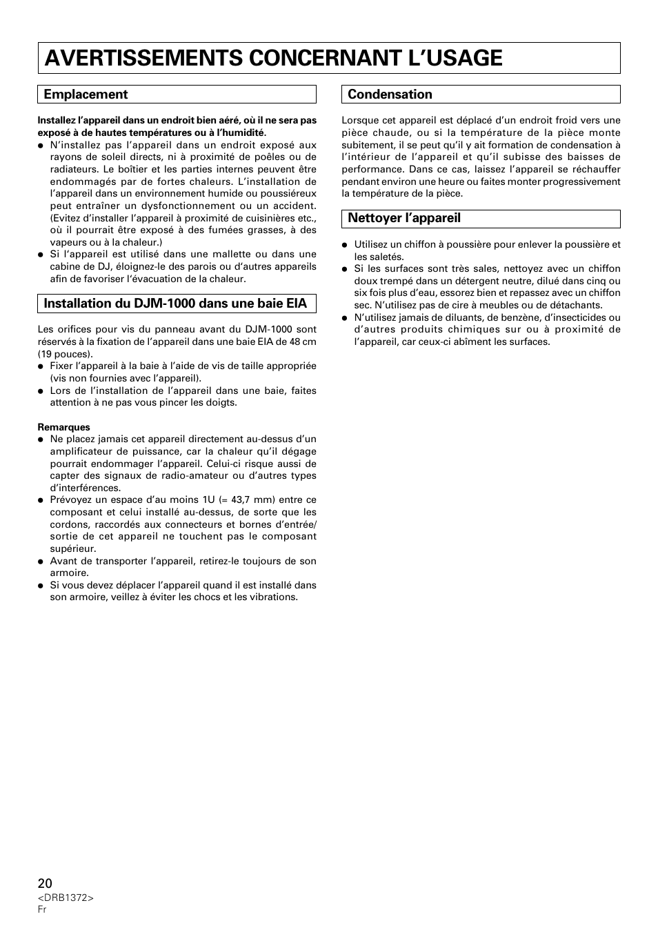 Avertissements concernant l’usage, Emplacement, Installation du djm-1000 dans une baie eia | Condensation, Nettoyer l’appareil | Pioneer DJM-1000 User Manual | Page 20 / 98