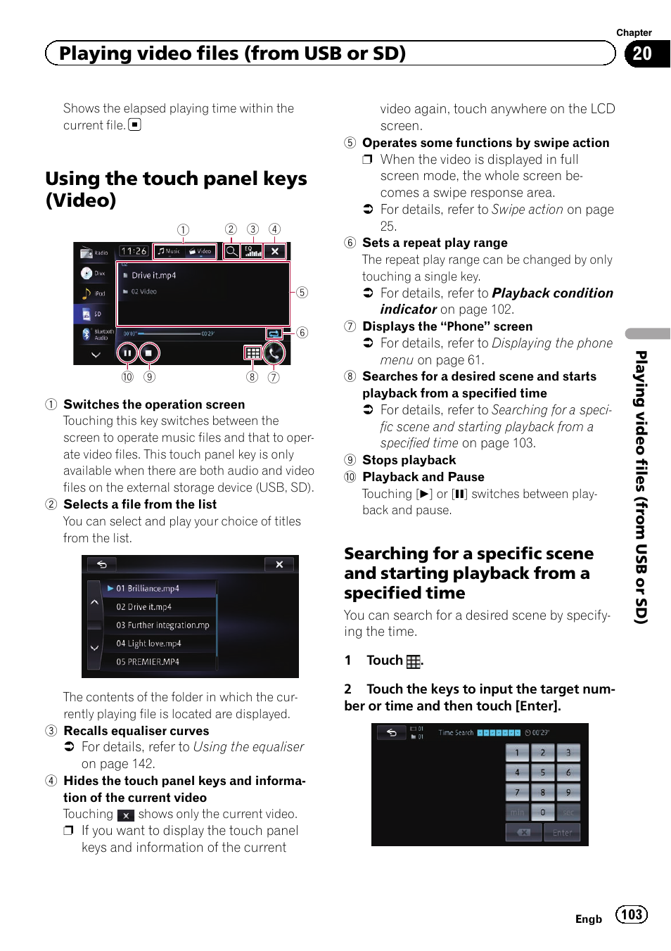 Using the touch panel keys (video), Searching for a specific scene and, Starting playback from a specified time | Using the touch panel, Playing video files (from usb or sd) | Pioneer AVIC-F950BT User Manual | Page 103 / 200