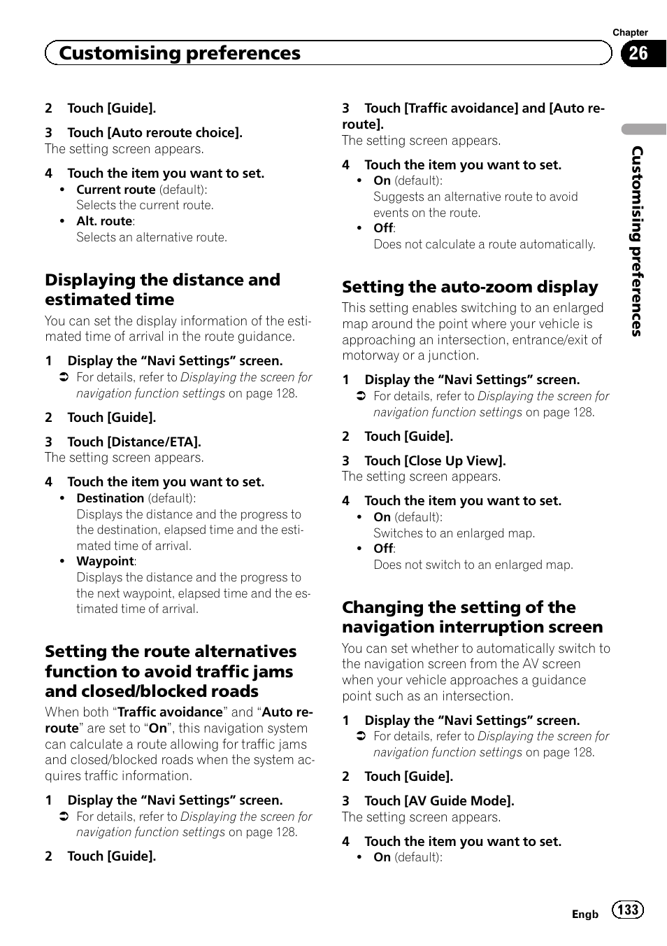 Displaying the distance and estimated, Time, Setting the route alternatives function | To avoid traffic jams and closed/blocked roads, Setting the auto-zoom display 133, Changing the setting of the navigation, Interruption screen, Setting the auto-zoom, Setting the route al, Customising preferences | Pioneer AVIC-F950BT User Manual | Page 133 / 200