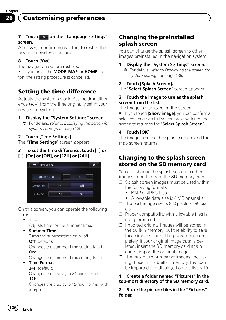 Setting the time difference 136, Changing the preinstalled splash, Screen | Changing to the splash screen stored, On the sd memory card, Setting the time difference, 26 customising preferences, Changing the preinstalled splash screen | Pioneer AVIC-F950BT User Manual | Page 136 / 200