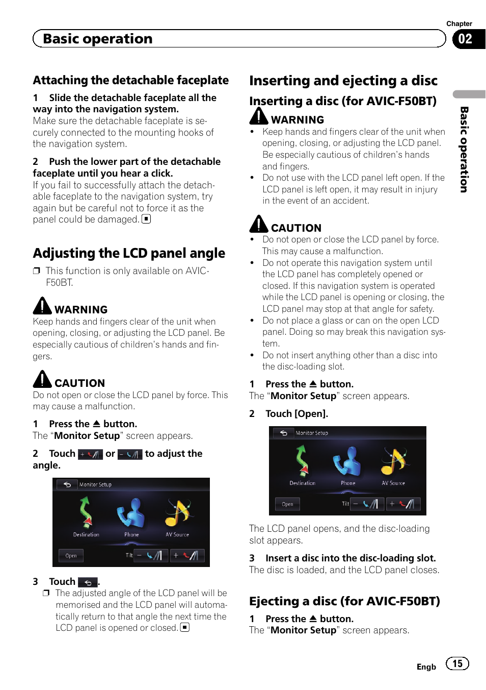 Attaching the detachable faceplate 15, Adjusting the lcd panel angle, Inserting and ejecting a disc | Inserting a disc (for avic-f50bt) 15, Ejecting a disc (for avic-f50bt) 15, Inserting and ejecting, Basic operation, Attaching the detachable faceplate, Inserting a disc (for avic-f50bt), Ejecting a disc (for avic-f50bt) | Pioneer AVIC-F950BT User Manual | Page 15 / 200