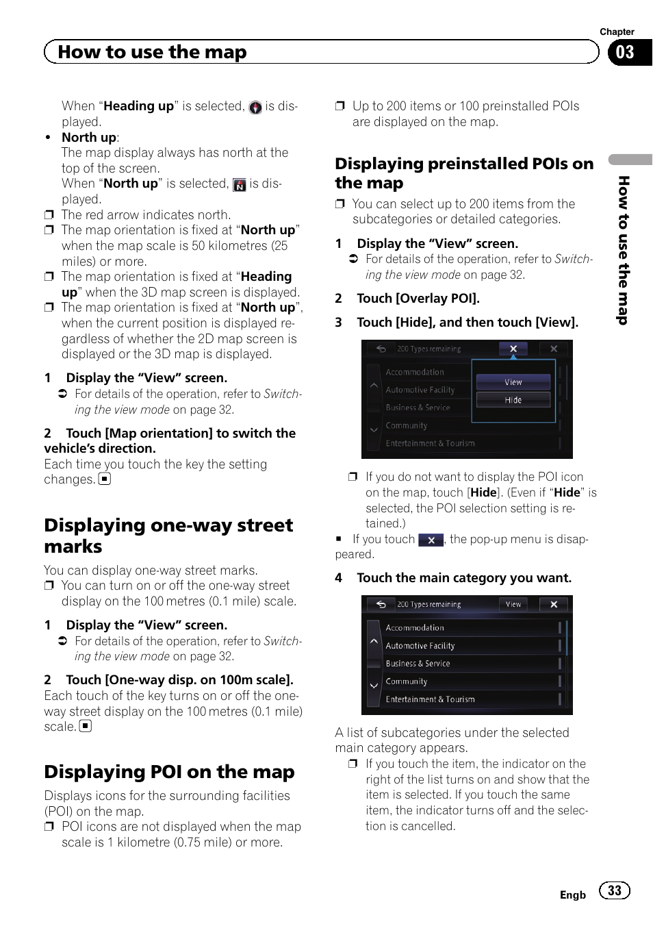 Displaying one-way street marks, Displaying poi on the map, Displaying preinstalled pois on the | How to use the map, Displaying preinstalled pois on the map | Pioneer AVIC-F950BT User Manual | Page 33 / 200