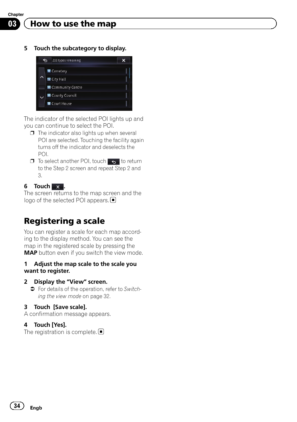 Registering a scale, 03 how to use the map | Pioneer AVIC-F950BT User Manual | Page 34 / 200