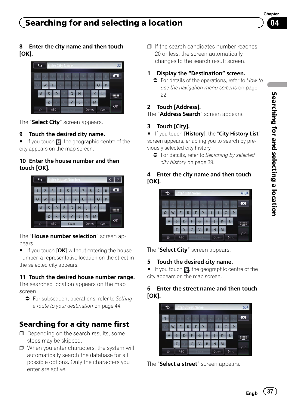 Searching for a city name first 37, Searching for and selecting a location, Searching for a city name first | Pioneer AVIC-F950BT User Manual | Page 37 / 200