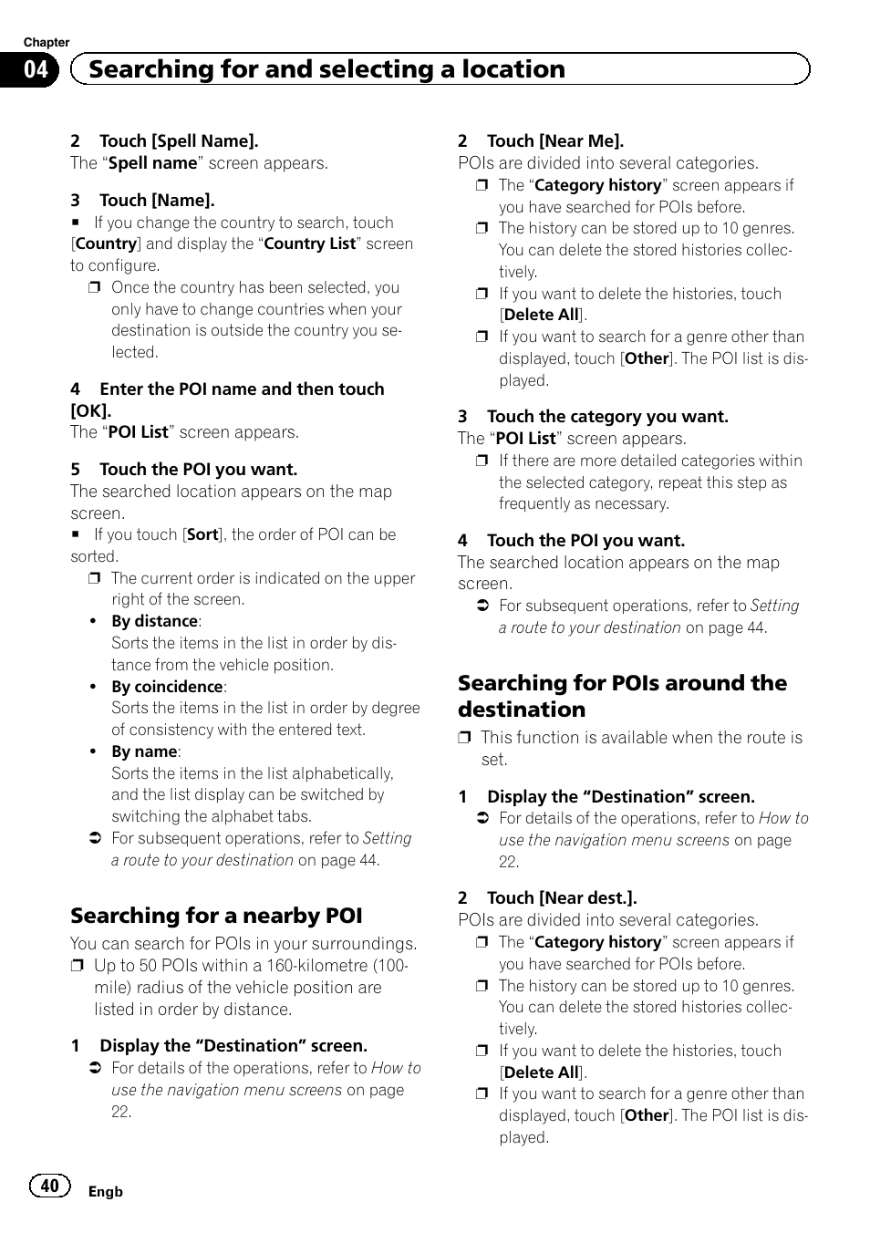 Searching for a nearby poi 40, Searching for pois around the, Destination | Searching for a nearby, 04 searching for and selecting a location, Searching for a nearby poi, Searching for pois around the destination | Pioneer AVIC-F950BT User Manual | Page 40 / 200