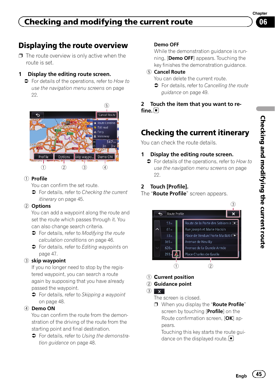 Checking the current itinerary, Checking the current itin, Displaying the route overview | Checking and modifying the current route | Pioneer AVIC-F950BT User Manual | Page 45 / 200