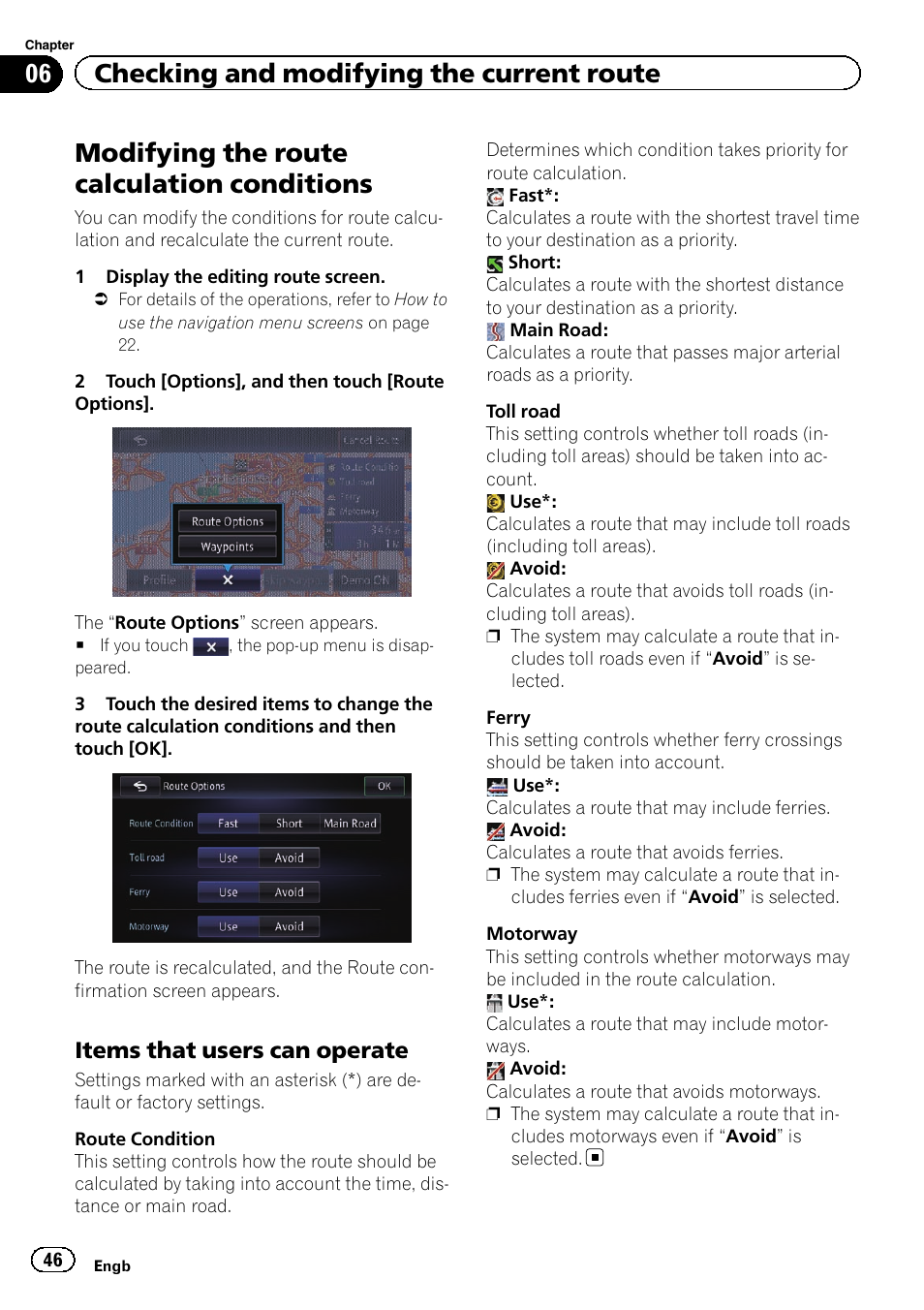 Modifying the route calculation, Conditions, Items that users can operate 46 | Modifying the route, Modifying the route calculation conditions, 06 checking and modifying the current route, Items that users can operate | Pioneer AVIC-F950BT User Manual | Page 46 / 200