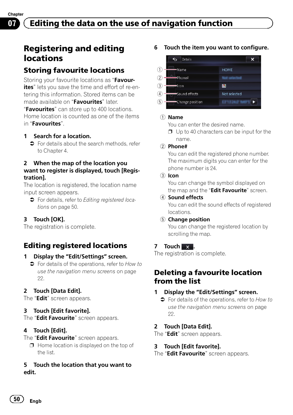 Storing favourite locations 50, Editing registered locations 50, Deleting a favourite location from the | List, Registering and edit, Storing favourite loca, Registering and editing locations, Storing favourite locations, Editing registered locations, Deleting a favourite location from the list | Pioneer AVIC-F950BT User Manual | Page 50 / 200