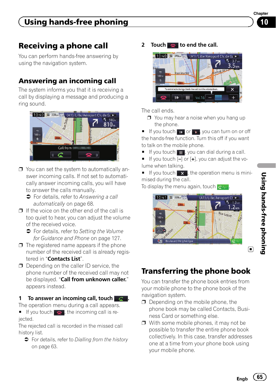 Receiving a phone call, Answering an incoming call 65, Transferring the phone book | Transferring the phone, Using hands-free phoning, Answering an incoming call | Pioneer AVIC-F950BT User Manual | Page 65 / 200