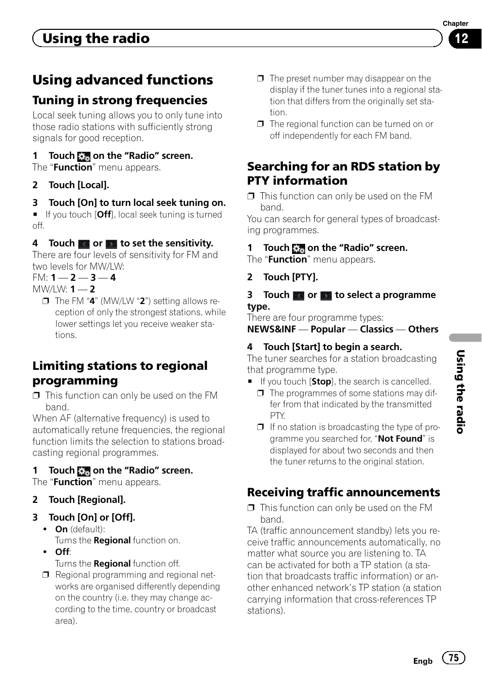 Using advanced functions, Tuning in strong frequencies 75, Limiting stations to regional | Programming, Searching for an rds station by pty, Information, Receiving traffic announcements 75, Using advanced func, Using the radio, Tuning in strong frequencies | Pioneer AVIC-F950BT User Manual | Page 75 / 200