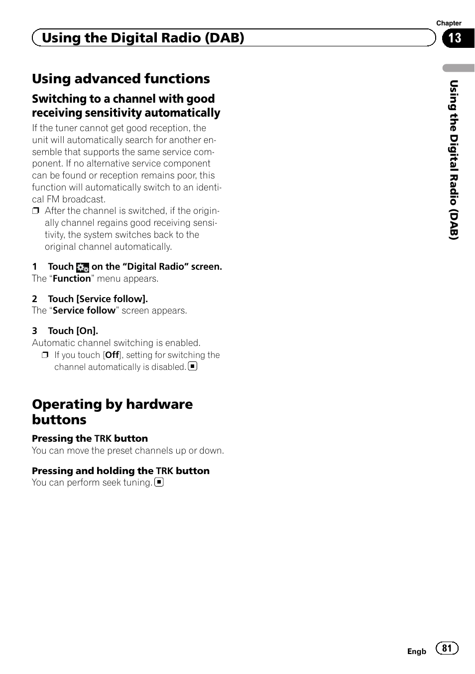 Using advanced functions, Switching to a channel with good, Receiving sensitivity automatically | Operating by hardware buttons, Using the digital radio (dab) | Pioneer AVIC-F950BT User Manual | Page 81 / 200