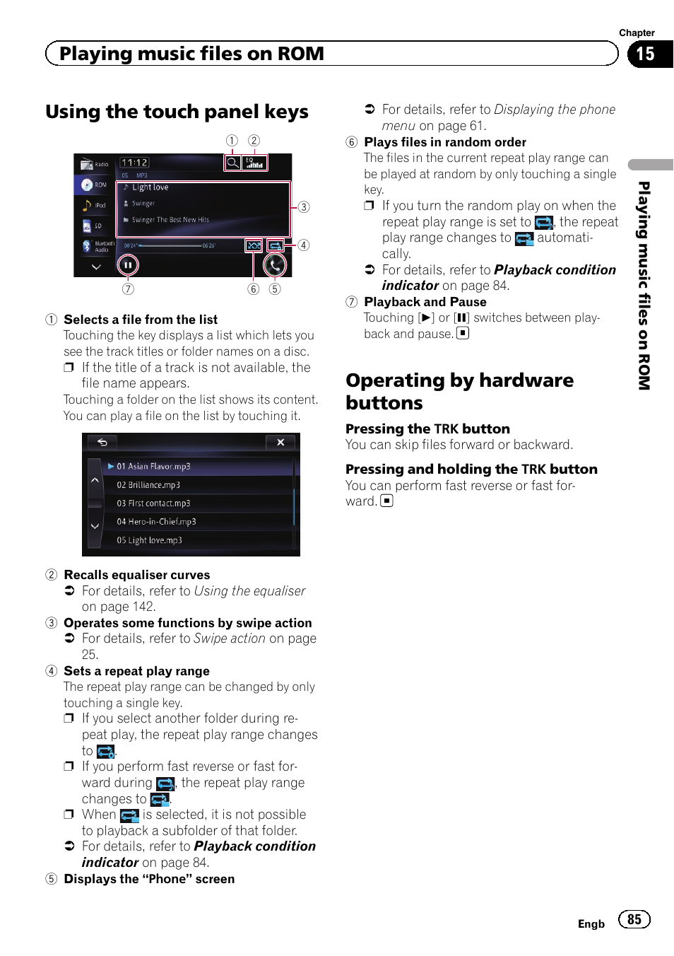 Using the touch panel keys, Operating by hardware buttons, Playing music files on rom | Pioneer AVIC-F950BT User Manual | Page 85 / 200