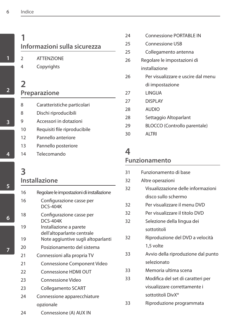 Informazioni sulla sicurezza, Preparazione, Installazione | Funzionamento | Pioneer DCS-404K User Manual | Page 144 / 278