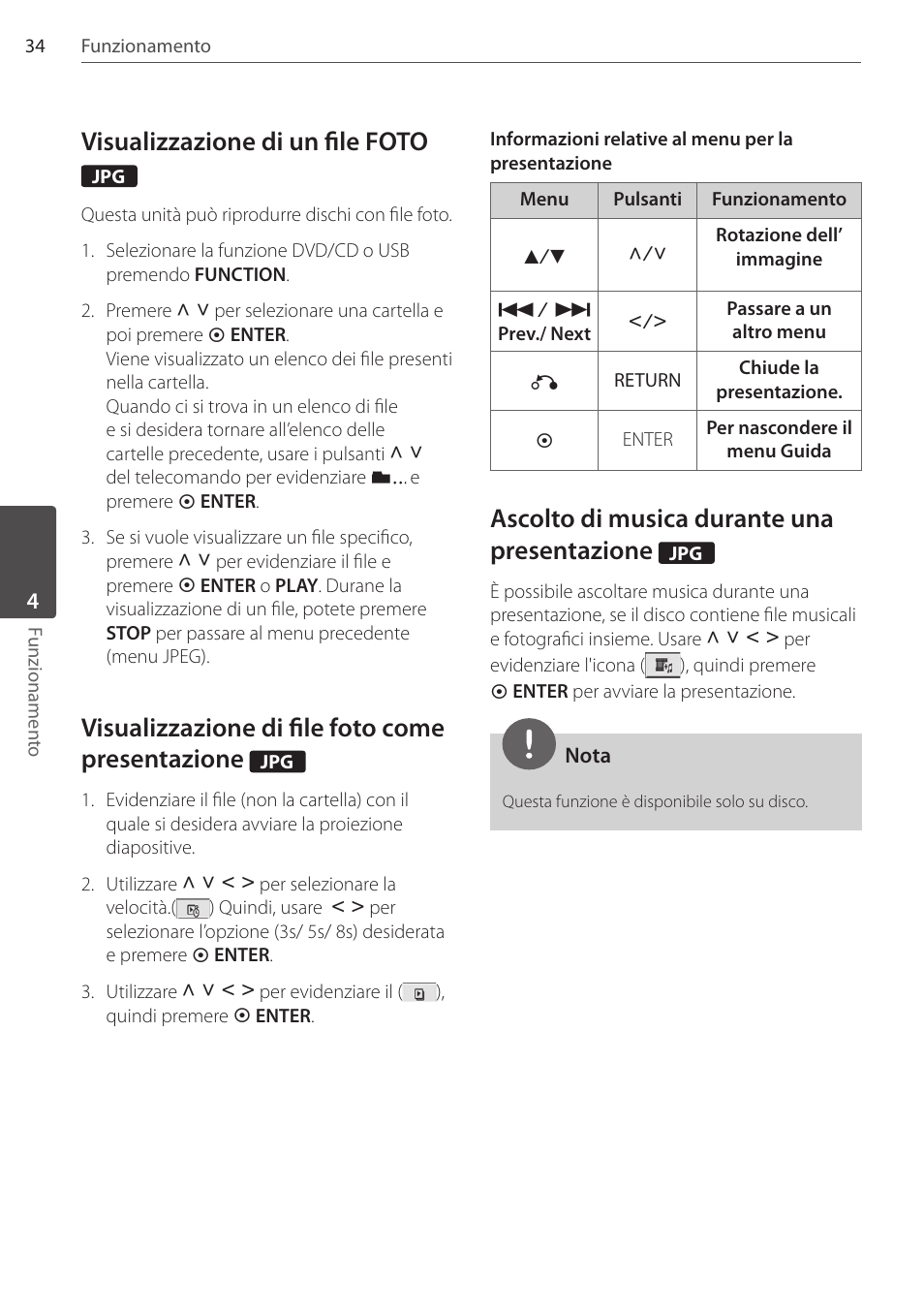 Visualizzazione di un file foto, Visualizzazione di file foto come presentazione, Ascolto di musica durante una presentazione | Pioneer DCS-404K User Manual | Page 172 / 278