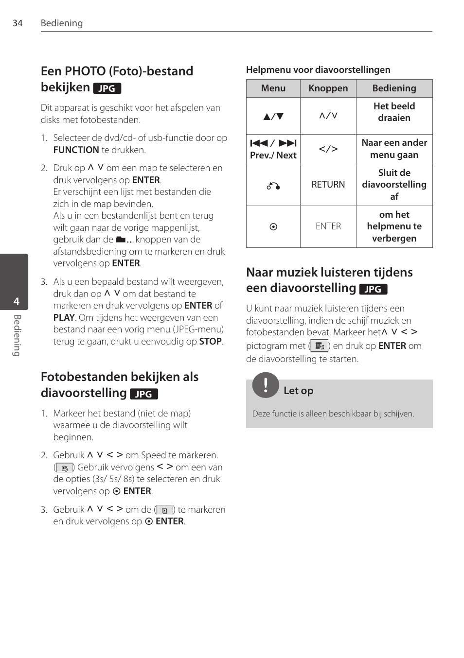 Een photo (foto)-bestand bekijken, Fotobestanden bekijken als diavoorstelling, Naar muziek luisteren tijdens een diavoorstelling | Pioneer DCS-404K User Manual | Page 218 / 278