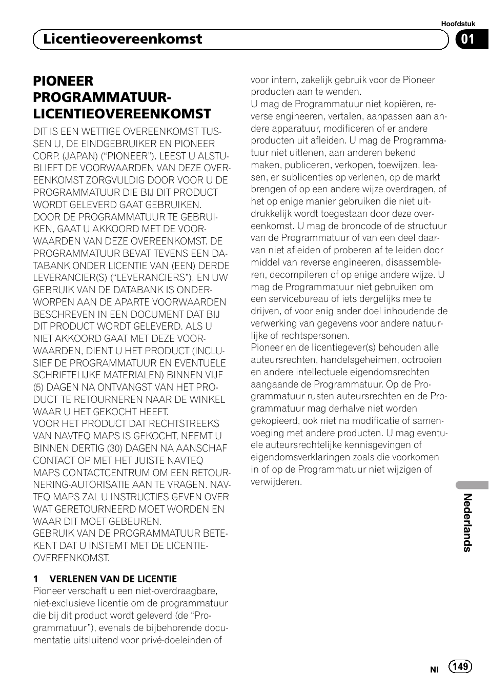 Licentieovereenkomst pioneer programmatuur, Licentieovereenkomst, Pioneer programmatuur- licentieovereenkomst | 01 licentieovereenkomst | Pioneer AVIC-F9210BT User Manual | Page 149 / 176