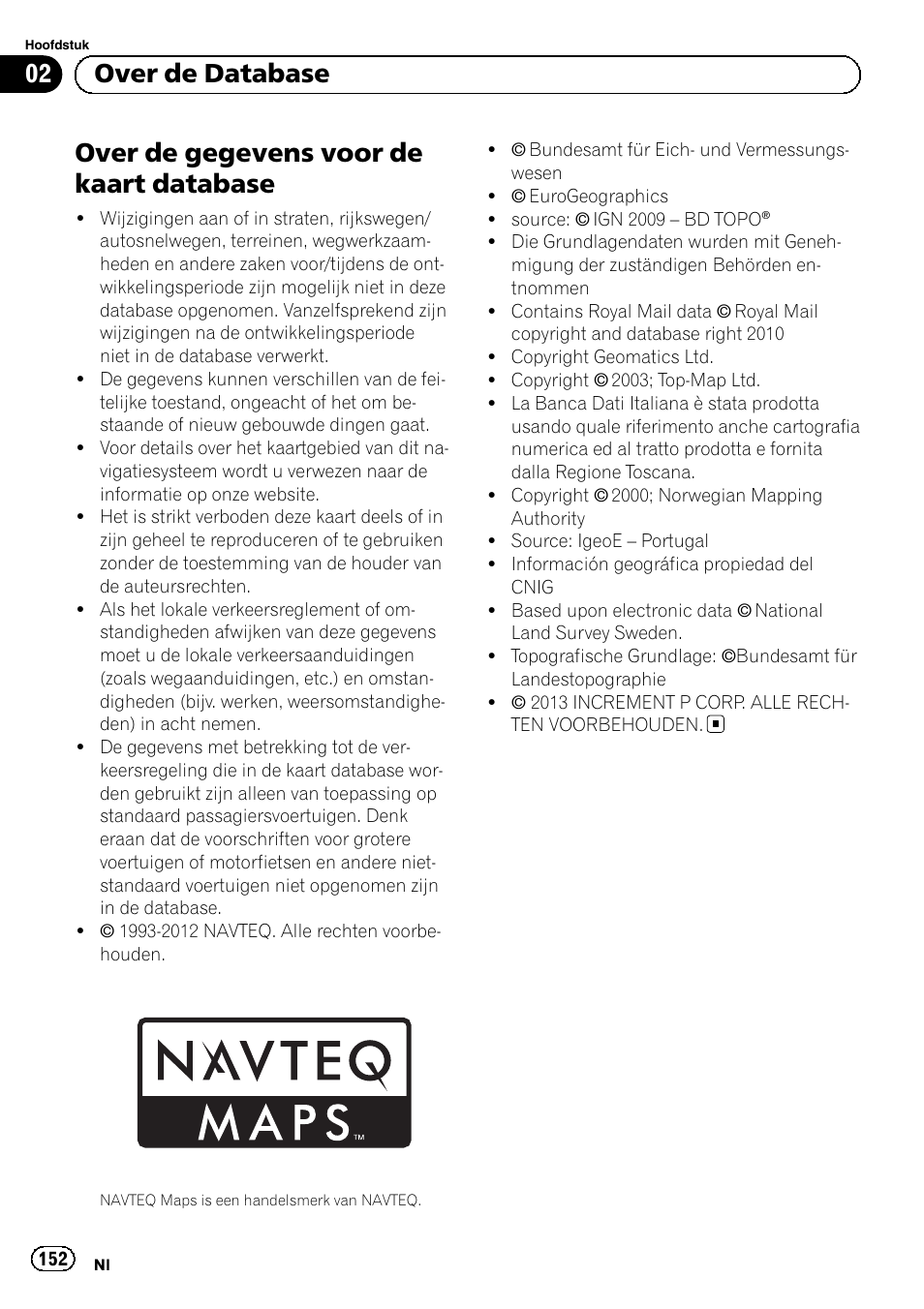 Over de database over de gegevens voor de kaart, Database, Over de gegevens voor de kaart database | 02 over de database | Pioneer AVIC-F9210BT User Manual | Page 152 / 176