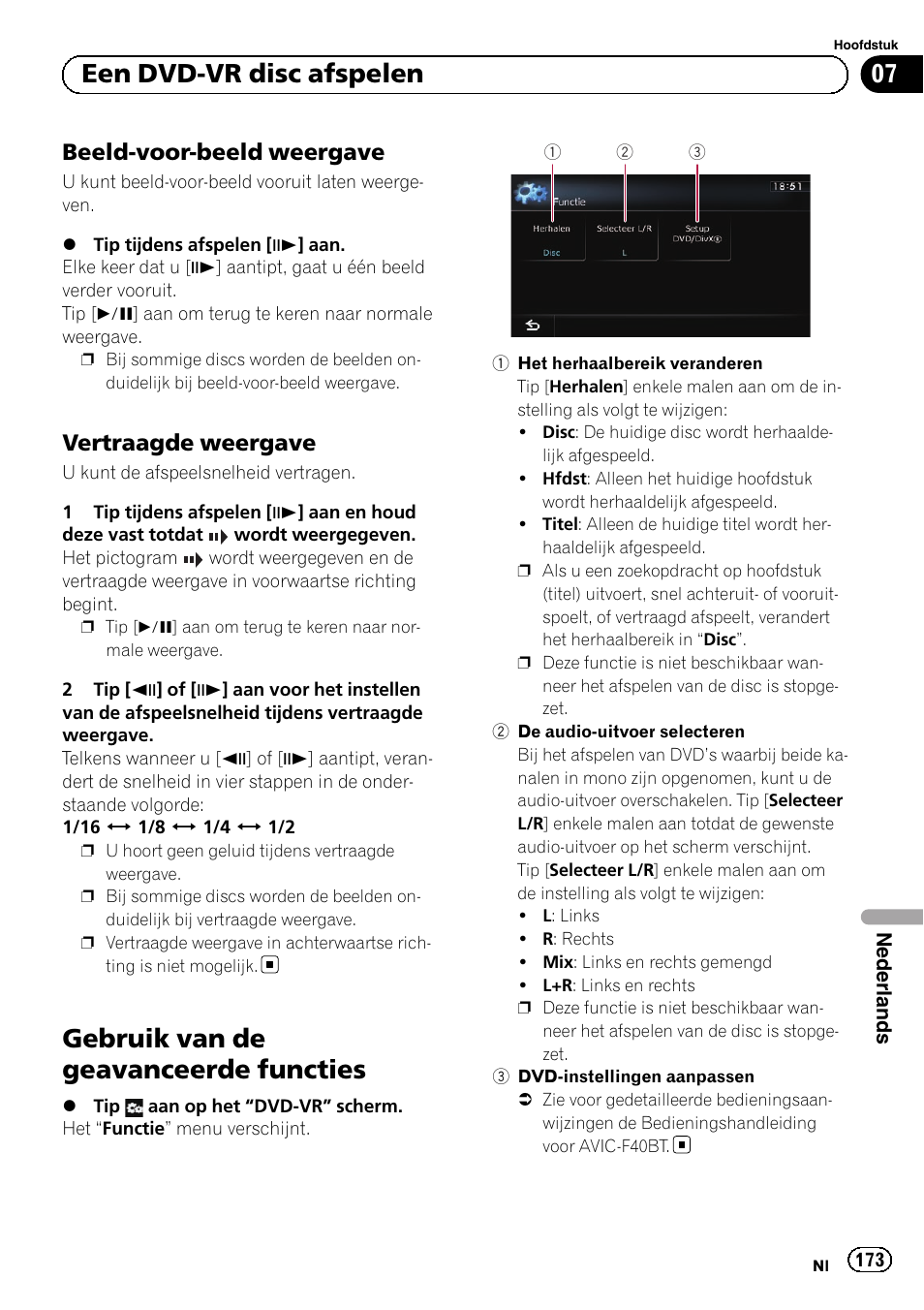 Beeld-voor-beeld weergave 173, Vertraagde weergave 173, Gebruik van de geavanceerde functies | De audio-uitvoer selecteren op, Bladzijde 173, Op bladzijde 173, Beeld-voor-beeld weergave op blad, Zijde 173, Vertraagde weergave op bladzijde 173, 07 een dvd-vr disc afspelen | Pioneer AVIC-F9210BT User Manual | Page 173 / 176