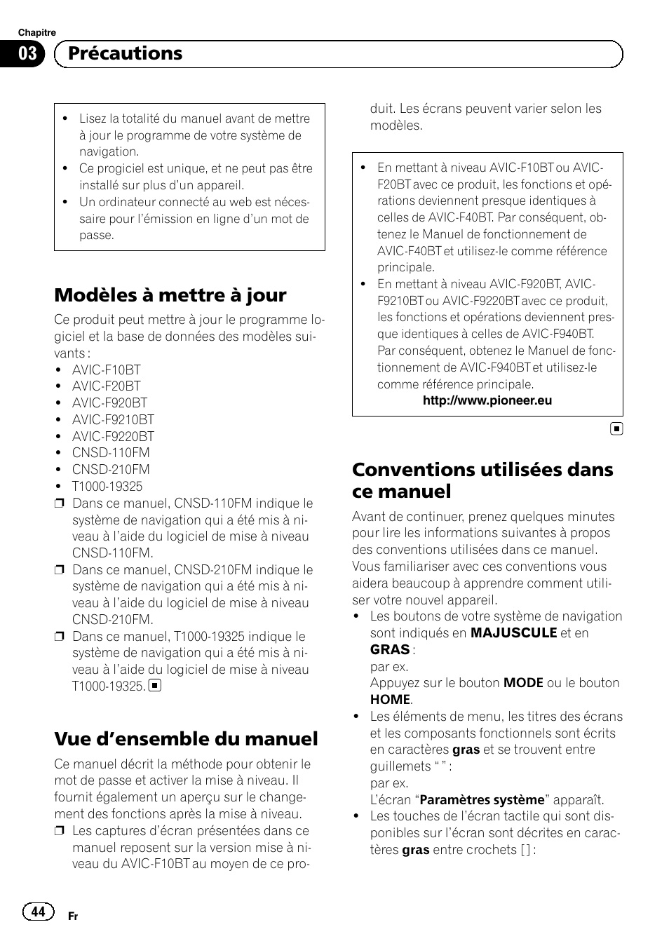 Précautions modèles à mettre à jour, Vue d, Ensemble du manuel 44 | Conventions utilisées dans ce manuel, Modèles à mettre à jour, Vue d ’ensemble du manuel, 03 précautions | Pioneer AVIC-F9210BT User Manual | Page 44 / 176