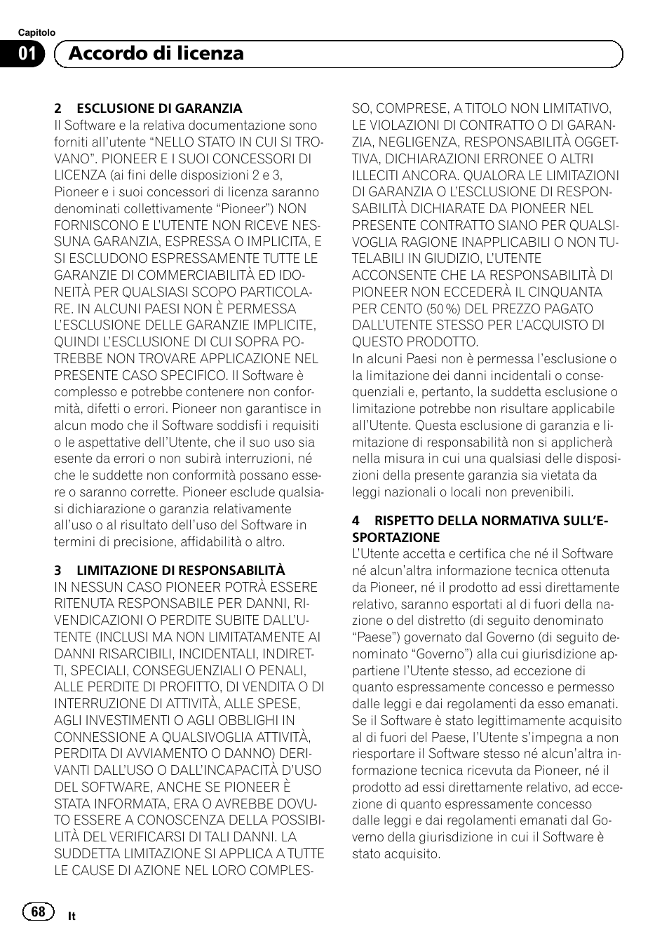 01 accordo di licenza | Pioneer AVIC-F9210BT User Manual | Page 68 / 176