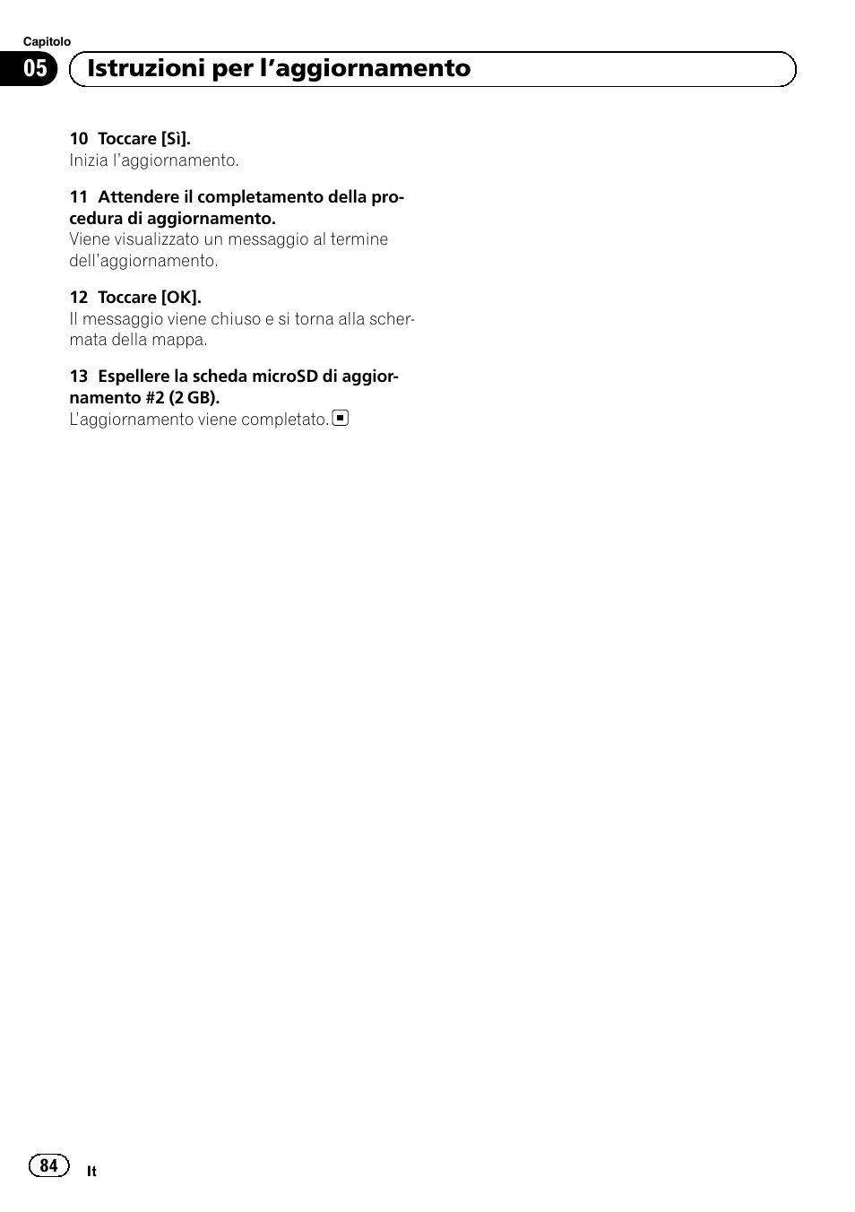 05 istruzioni per l ’aggiornamento | Pioneer AVIC-F9210BT User Manual | Page 84 / 176