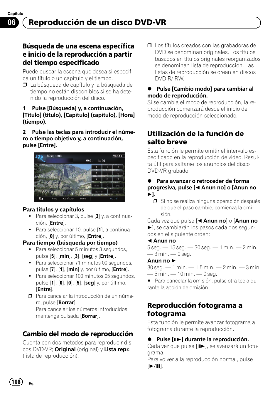Búsqueda de una escena específica e, Cambio del modo de, Reproducción | Utilización de la función de salto, Breve, Reproducción fotograma a, Fotograma, Cambio del, Utilización de, Búsqueda de | Pioneer AVIC-F10BT User Manual | Page 108 / 164