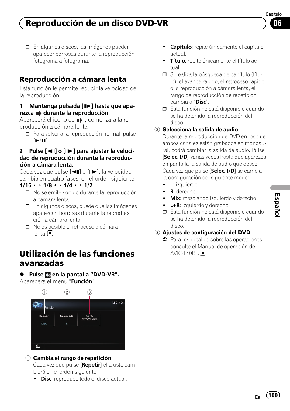 Reproducción a cámara lenta 109, Utilización de las funciones avanzadas, Selecciona | Utilización de, Reproducción, 06 reproducción de un disco dvd-vr, Reproducción a cámara lenta | Pioneer AVIC-F10BT User Manual | Page 109 / 164