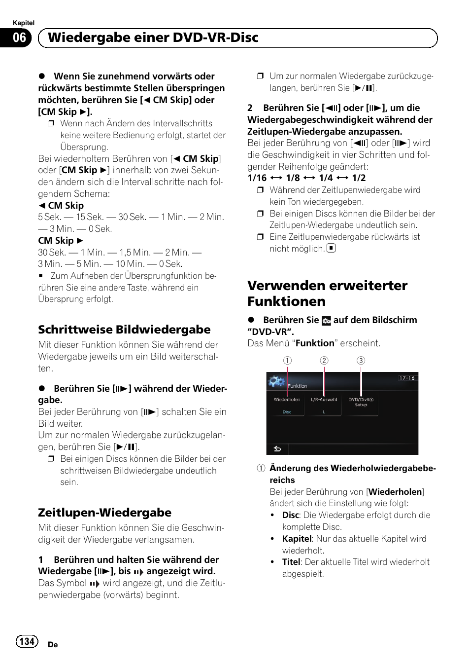 Schrittweise bildwiedergabe 134, Zeitlupen-wiedergabe 134, Verwenden erweiterter funktionen | Verwenden er, Weiterter funktionen auf seite 134, Schrittweise, Bildwiedergabe auf seite 134, Zeitlupen-wie, Dergabe auf seite 134, 06 wiedergabe einer dvd-vr-disc | Pioneer AVIC-F10BT User Manual | Page 134 / 164