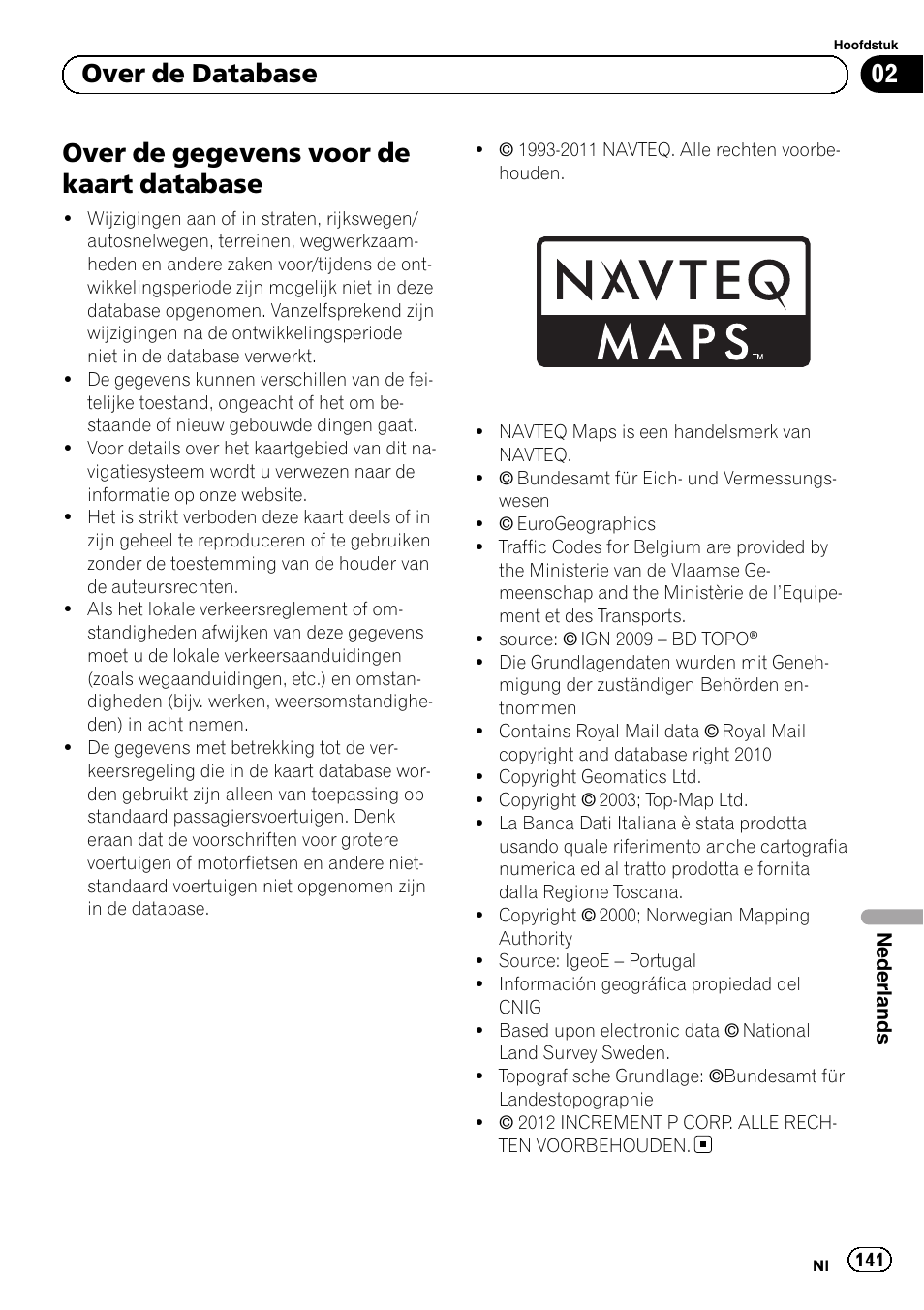 Over de database over de gegevens voor de kaart, Database, Over de gegevens voor de kaart database | 02 over de database | Pioneer AVIC-F10BT User Manual | Page 141 / 164