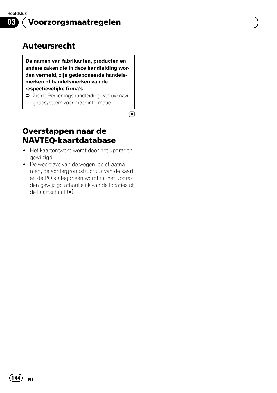 Auteursrecht, Overstappen naar de navteq, Kaartdatabase | Overstappen naar de navteq-kaartdatabase, 03 voorzorgsmaatregelen | Pioneer AVIC-F10BT User Manual | Page 144 / 164