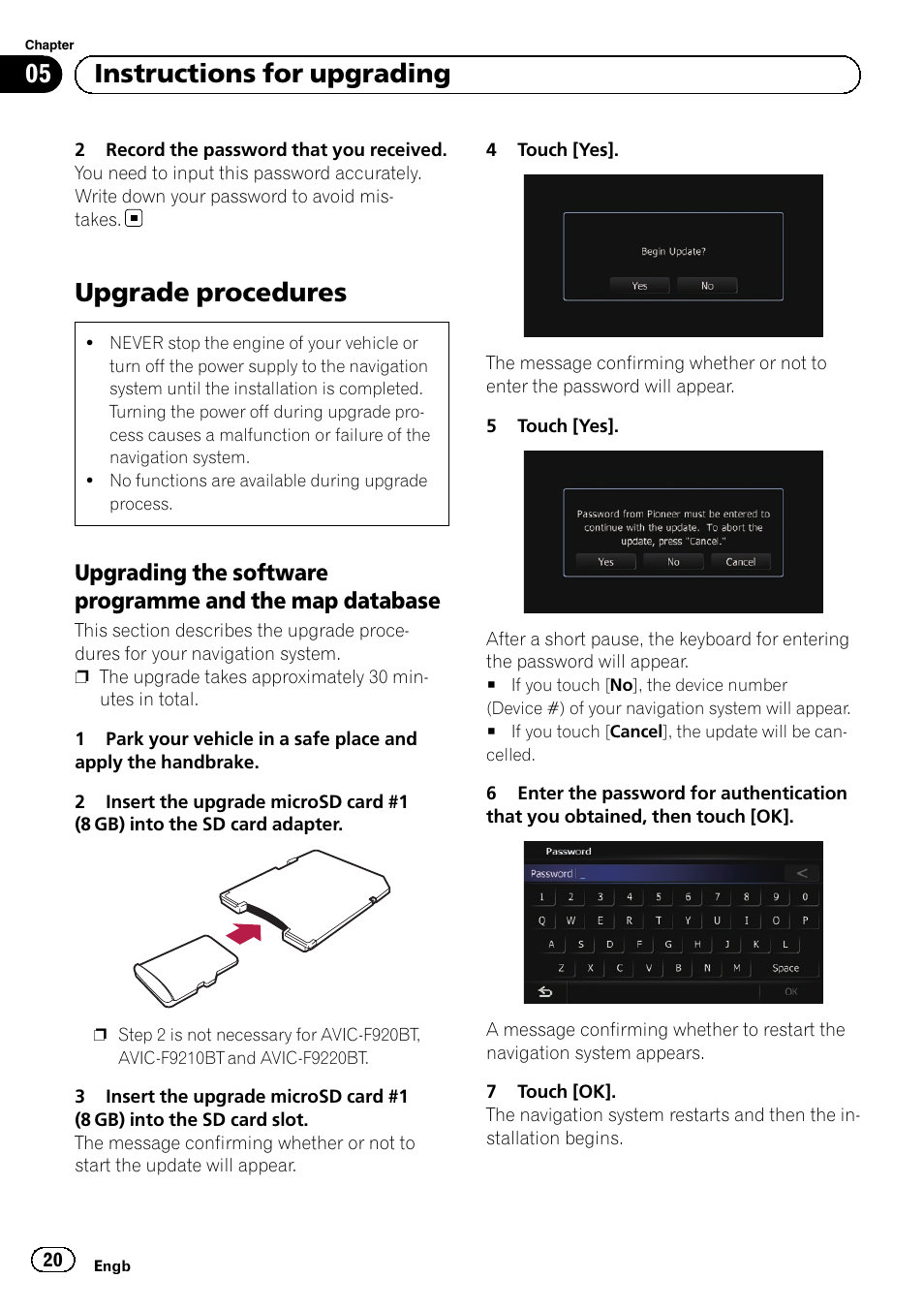 Upgrade procedures, Upgrading the software programme, And the map database | 05 instructions for upgrading | Pioneer AVIC-F10BT User Manual | Page 20 / 164