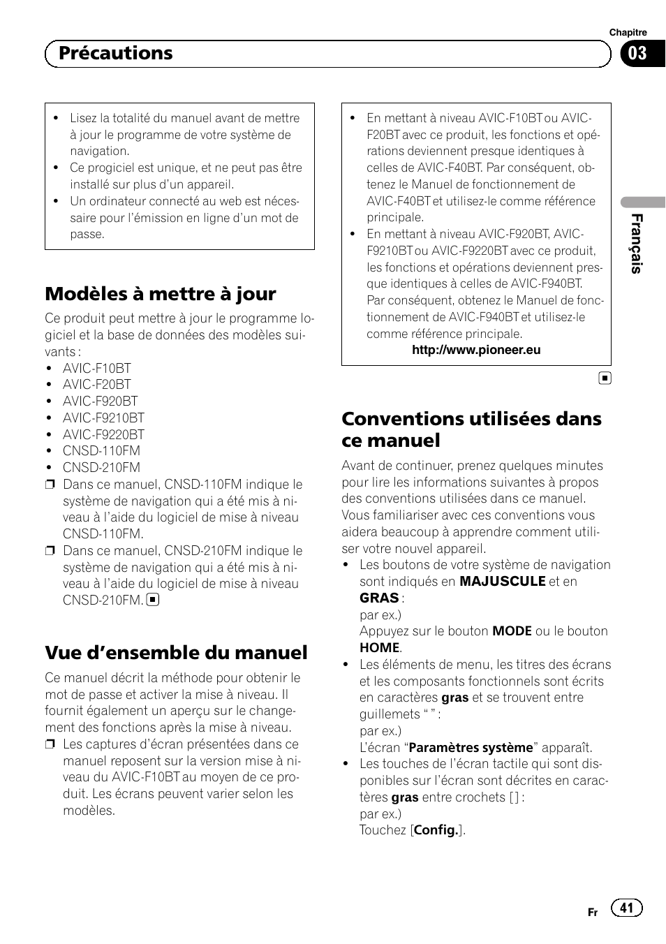 Précautions modèles à mettre à jour, Vue d, Ensemble du manuel 41 | Conventions utilisées dans ce manuel, Modèles à mettre à jour, Vue d ’ensemble du manuel, 03 précautions | Pioneer AVIC-F10BT User Manual | Page 41 / 164