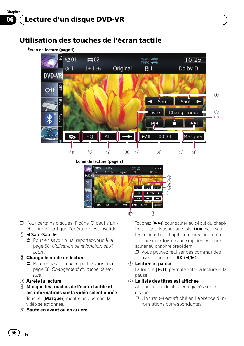 Utilisation des touches de l, Écran tactile 56, Suivante, utilisation des touches de l | Écran, Tactile, Utilisation des touches de l ’écran tactile, 06 lecture d ’un disque dvd-vr | Pioneer AVIC-F10BT User Manual | Page 56 / 164