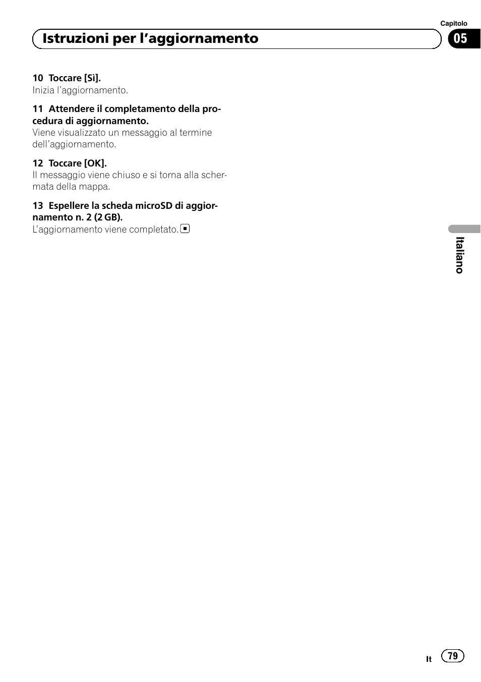 05 istruzioni per l ’aggiornamento | Pioneer AVIC-F10BT User Manual | Page 79 / 164