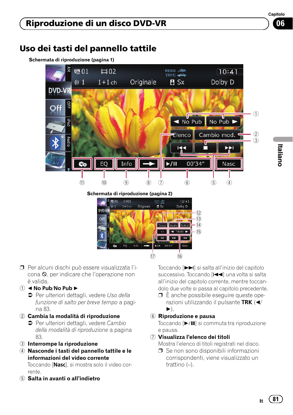 Uso dei tasti del pannello tattile, Uso dei, 06 riproduzione di un disco dvd-vr | Pioneer AVIC-F10BT User Manual | Page 81 / 164