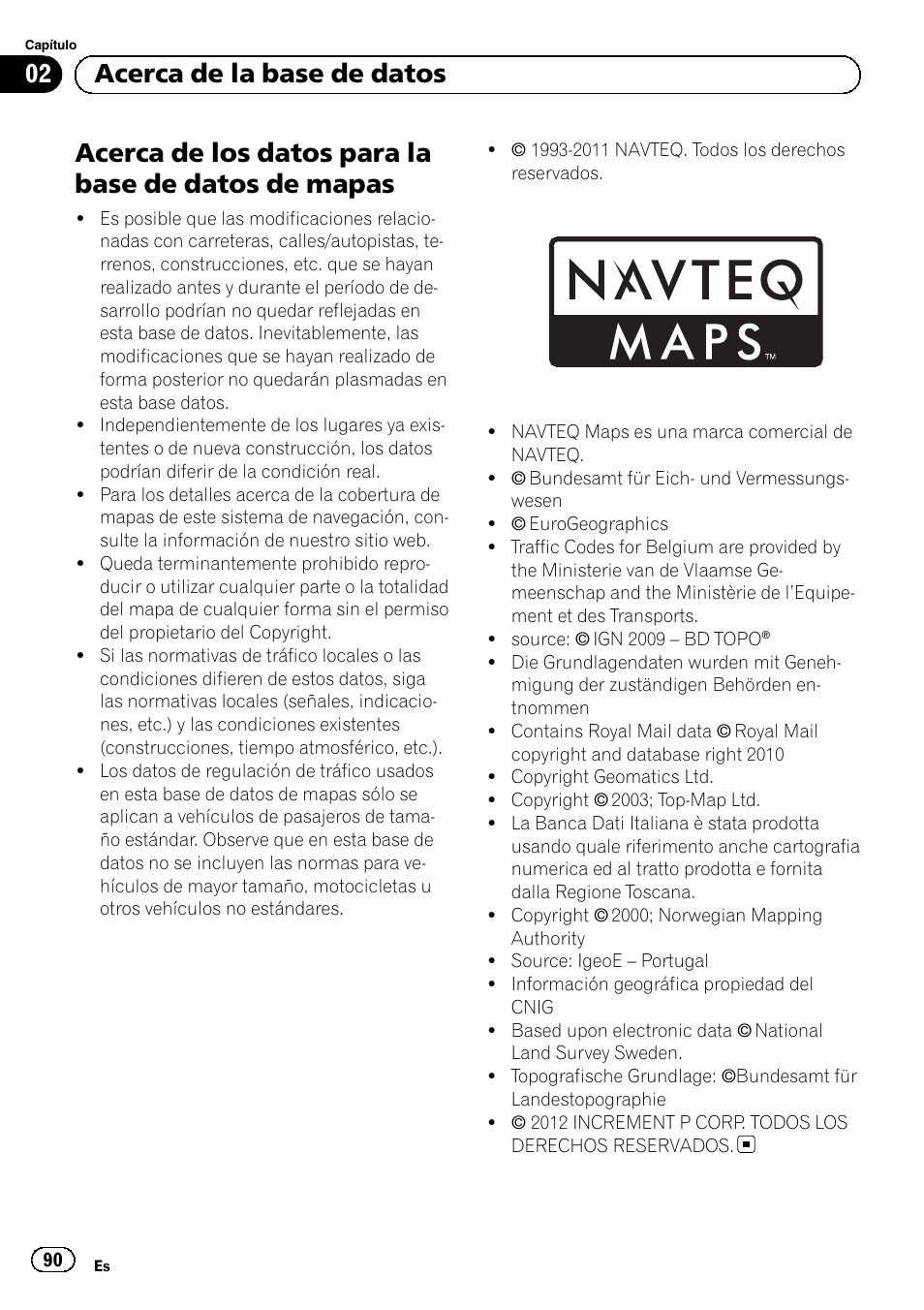 Mapas, Acerca de los datos para la base de datos de mapas, 02 acerca de la base de datos | Pioneer AVIC-F10BT User Manual | Page 90 / 164