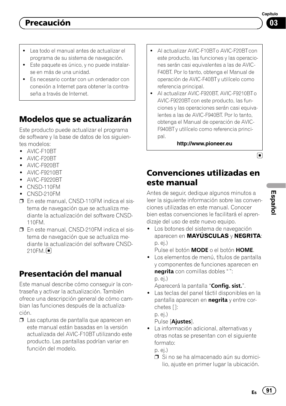 Precaución modelos que se actualizarán, Presentación del manual, Convenciones utilizadas en este manual | Modelos que se actualizarán, 03 precaución | Pioneer AVIC-F10BT User Manual | Page 91 / 164